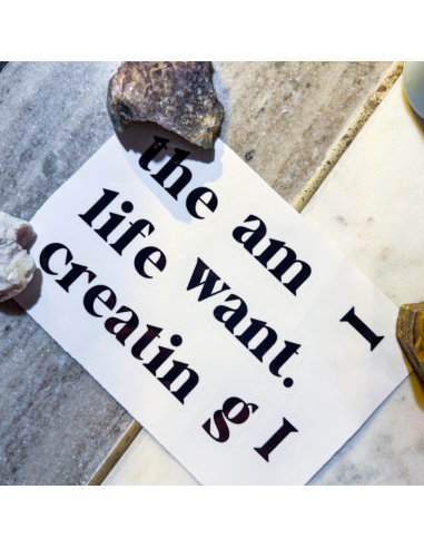 Naklejka I am creating the life I want